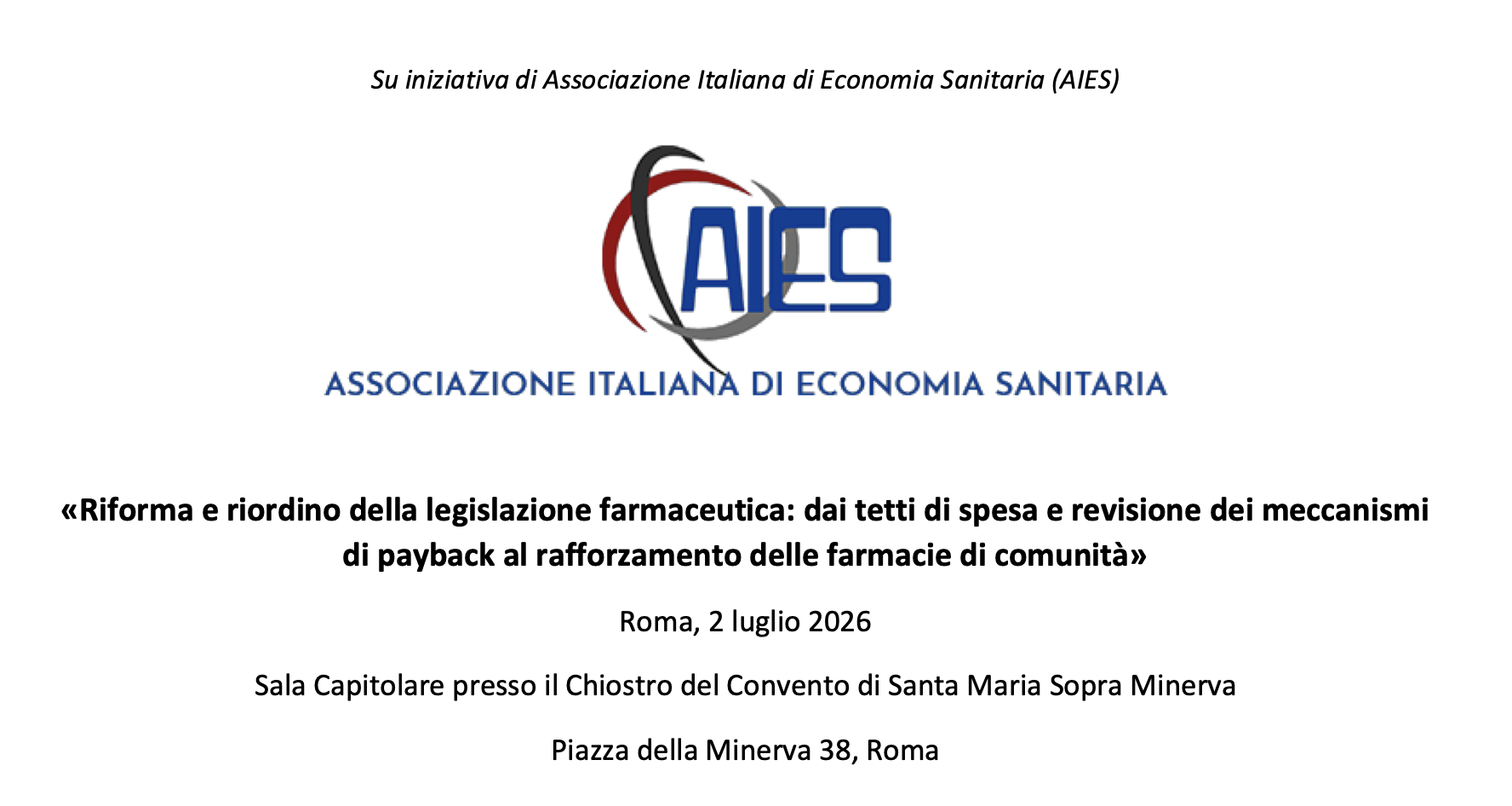 Riforma e riordino della legislazione farmaceutica: dai tetti di spesa e revisione dei meccanismi di payback al rafforzamento delle farmacie di comunità
